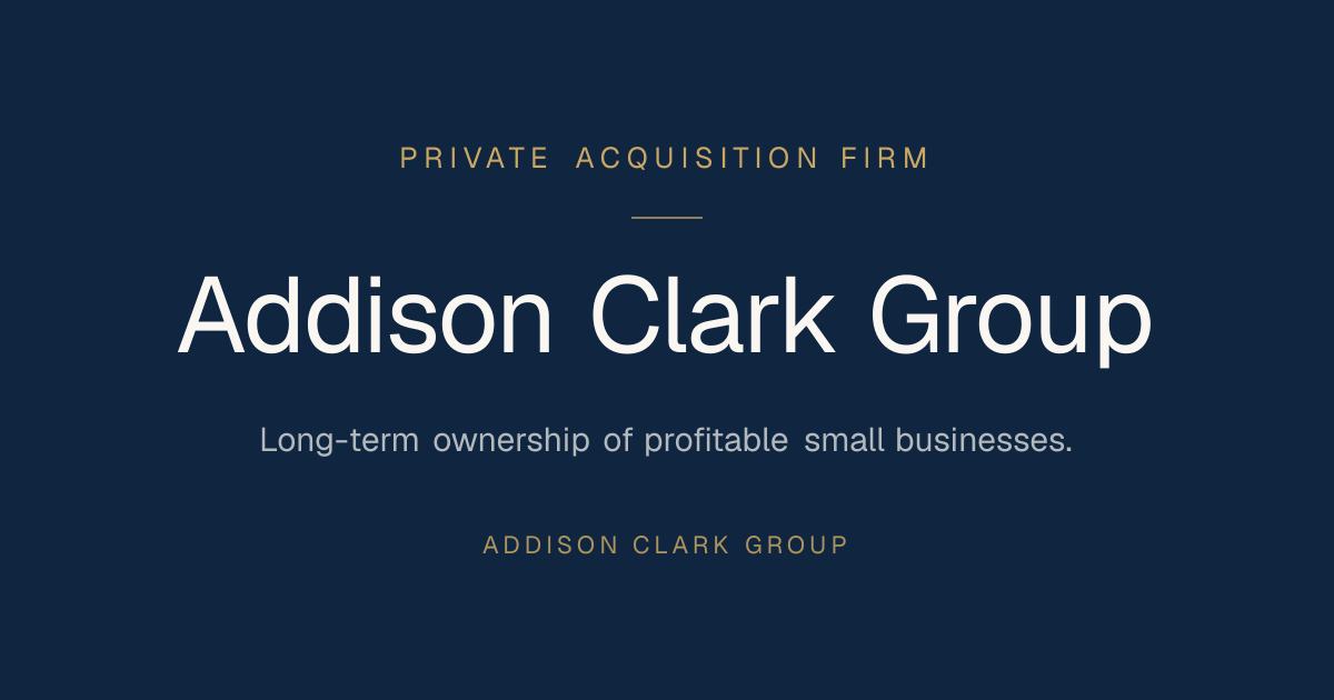 Addison Clark Group | Private Acquisition Firm